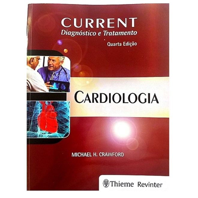 Livro - Current Diagnostico e Tratamento - Cardiologia - Crawford