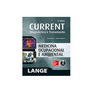 Livro - CURRENT: Medicina Ocupacional e Ambiental - Lange - Ladon