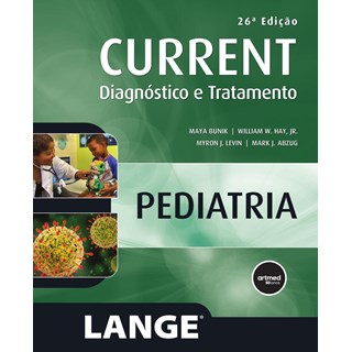 Livro Current Pediatria Diagnóstico e Tratamento - Bunik - Artmed