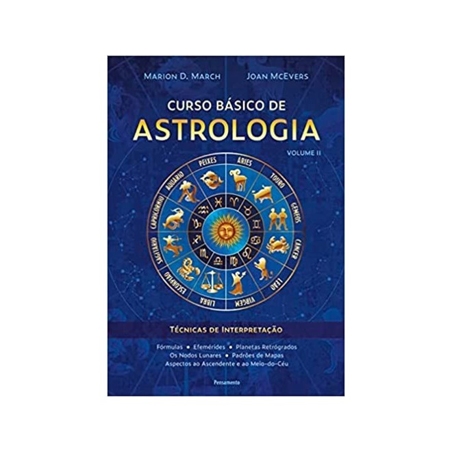 Livro - Curso Basico de Astrologia, Vol.2: Tecnicas de Interpretacao - March