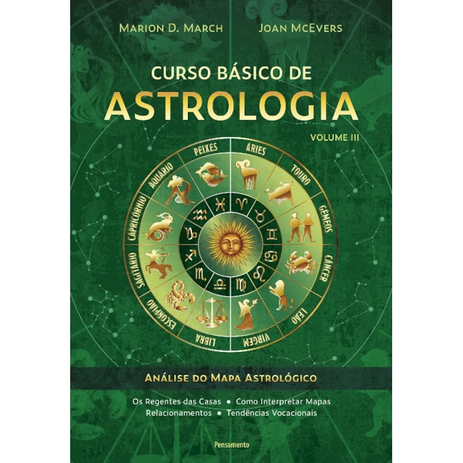 Livro - Curso Basico de Astrologia - Vol. 3: Analise do Mapa Astrologico - March / Mcevers