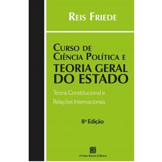 Livro - Curso de Ciência Política e Teoria Geral do Estado - Friede