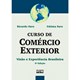 Livro - Curso de Comercio Exterior: Visao e Experiencia Brasileira - Faro