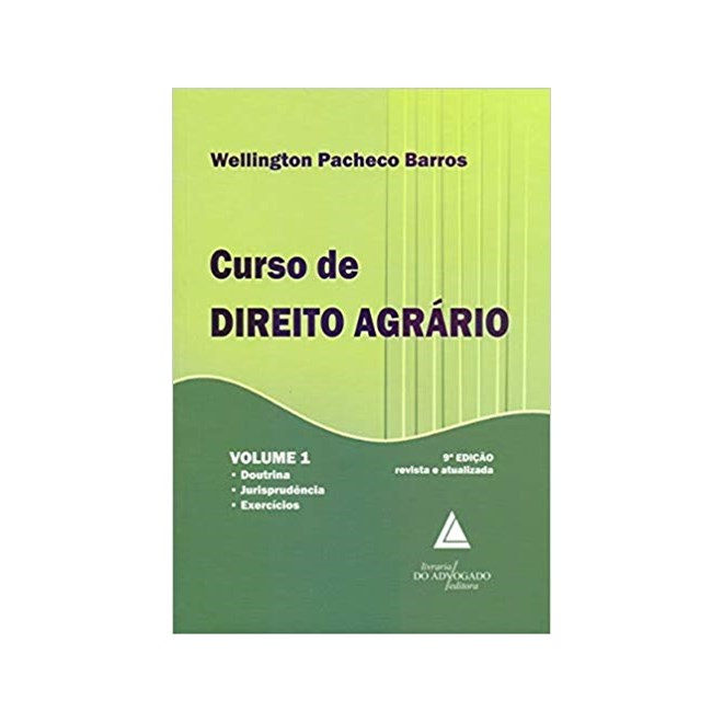 Livro - Curso de Direito Agrario: Doutrina, Jurisprudencia e Exercicios - Vol. 1 - Barros