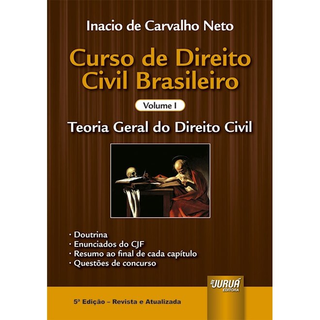 Livro - Curso de Direito Civil Brasileiro - Volume I - Teoria Geral do Direito Civi - Carvalho Neto