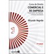 Livro - Curso de Direito Comercial e de Empresa - Nogueira