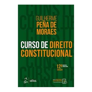 Livro - Curso de Direito Constitucional - Moraes - Atlas
