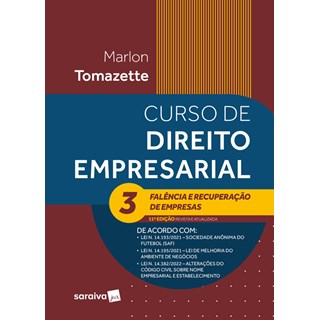 Livro - Curso de Direito Empresarial: Falencia e Recuperacao de Empresa Vol. 3 - Tomazette