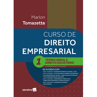 Livro - Curso de Direito Empresarial: Teoria Geral e Direito Societario Vol. 1 - Tomazette