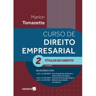 Livro - Curso de Direito Empresarial: Titulos de Credito Vol. 2 - Tomazette