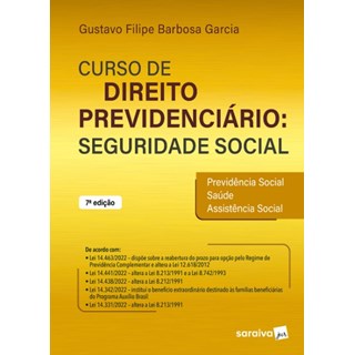 Livro - Curso de Direito Previdenciario: Seguridade Social - Garcia