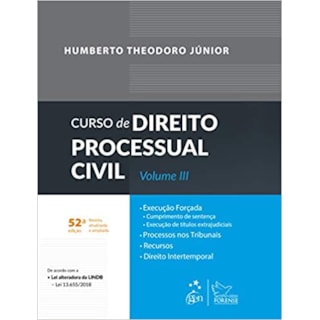 Livro - Curso de Direito Processual Civil vol 3 - Theodoro Jr. - Forense Livro - Curso de Direito Processual Civil vol 3 - Theodoro Jr. - Forense