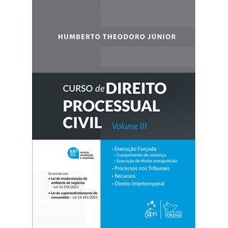 Livro Curso de Direito Processual Civil - Vol. III - Theodoro Jr - Forense