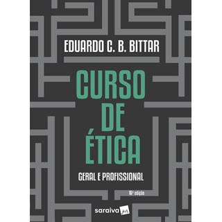 Livro - Curso de Etica Geral e Profissional - Bittar