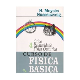 Livro - Curso de Fisica Basica - Otica, Relatividade e Fisica Quantica - Vol. 4 - Nussenzveig