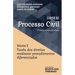 Livro - Curso de Processo Civil - Volume 3 - Marinoni/ Arenhart