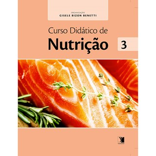 Livro - Curso Didatico de Nutricao - Vol. 3 - Benetti (org.)