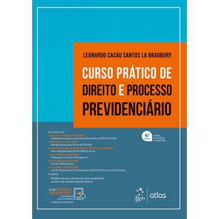 Livro Curso Prático de Direito e Processo Previdenciário - Bradbury - Atlas