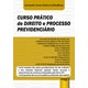 Livro - Curso Pratico de Direito e Processo Previdenciario - Inclui Modelos das Aco - Bradbury