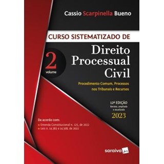 Livro - Curso Sistematizado de Direito Processual Civil: Vol. 2 - Bueno