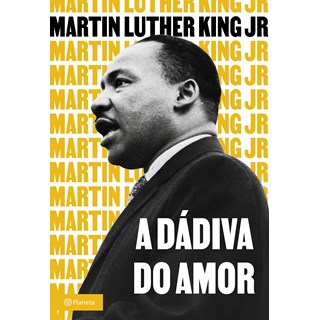 Livro - Dadiva do Amor, A - King Jr.