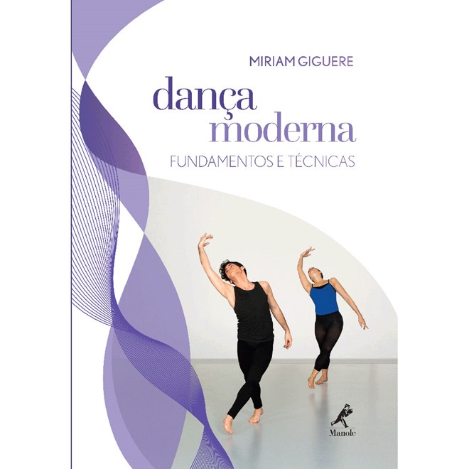 Livro - Dança Moderna - Fundamentos e Técnicas - Giguere