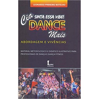 Livro - Dance Mais - Abordagens e Vivencia - Botelho