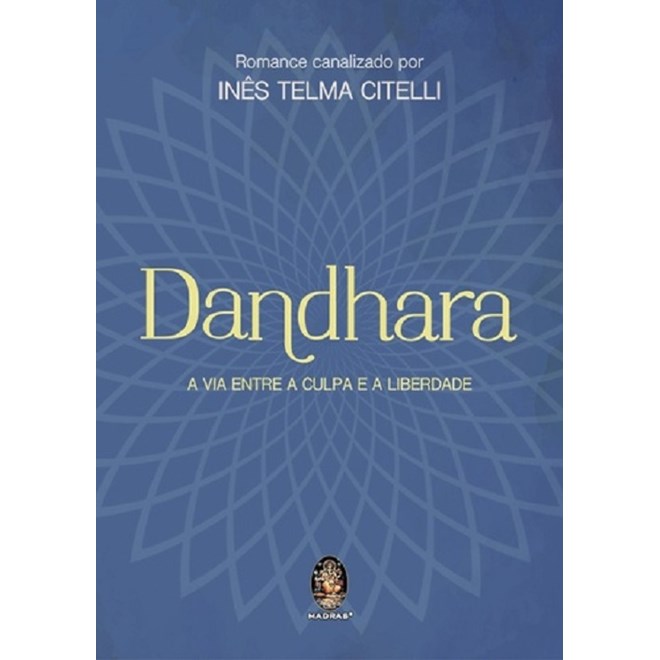 Livro - Dandhara - a Via entre a Culpa e a Liberdade - Citelli