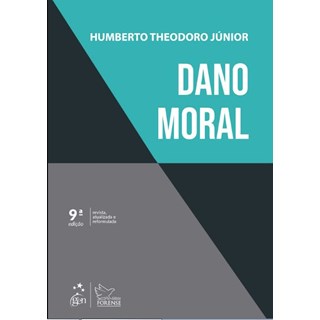 Livro - Dano moral -Theodoro Júnior - Forense
