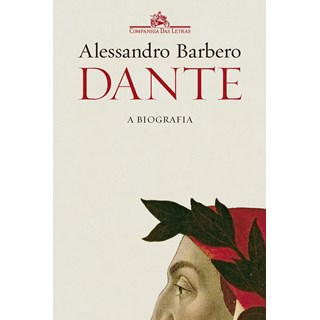 Livro - Dante: a Biografia - Barbero
