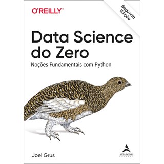 Livro - Data Science do Zero: Nocoes Fundamentais com Python - Grus