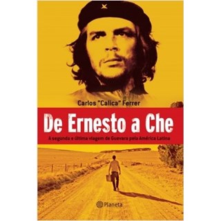 Livro - De Ernesto a Che - Ferrer - Planeta