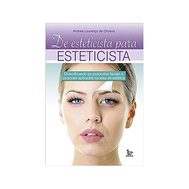 Livro De Esteticista Para Esteticista - De Oliveira - Matrix