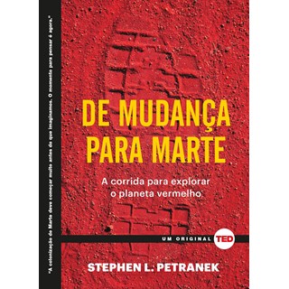 Livro - DE MUDANCA PARA MARTE - A CORRIDA PARA EXPLORAR O PLANETA VERMELHO - PETRANEK