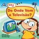 Livro - De Onde Vem a Televisão? - Catunda - Panda Books