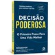 Livro Decisão Poderosa - Bayer - Alta Books