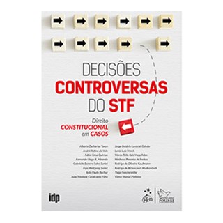 Livro - Decisoes Controversas do Stf - Direito Constitucional em Casos - Toron/vale/quintas/