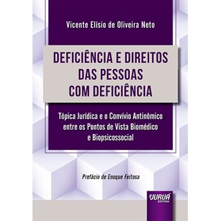 Livro - Deficiencia e Direitos das Pessoas com Deficiencia - Topica Juridica e o co - Oliveira Neto