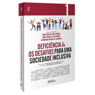 Livro Deficiência & os Desafios Para Uma Sociedade Inclusiva Vol.1 - Gomes - Foco