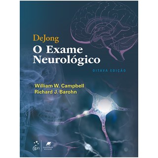 Livro DeJong O Exame Neurológico - Campbell - Guanabara
