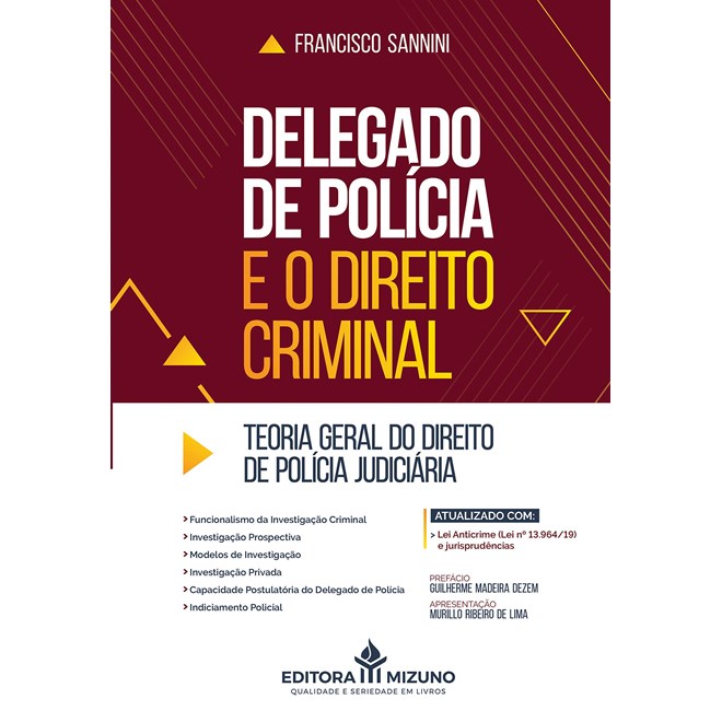 Livro - Delegado de Polícia e o Direito Criminal - Sannini, Francisco