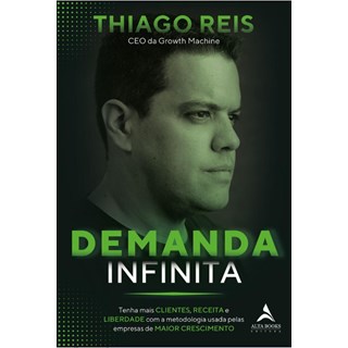 Livro Demanda Infinita - Reis - Alta Books