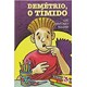 Livro - Demetrio, o Timido - Aguiar
