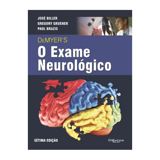 Livro - Demyer o Exame Neurologico - Biller/gruener/brazi