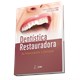 Livro - Dentistica Restauradora - do Planejamento a Execucao - Silva/lund