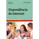 Livro - Dependência De Internet - Kuss - Hogrefe