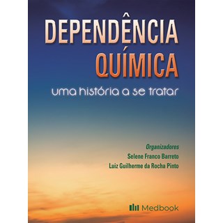 Livro Dependência Química - Barreto - Medbook