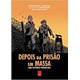 Livro - Depois da Prisao em Massa: Uma Historia Verdadeira (graphic Novel) - Delalande
