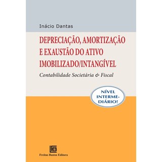 Livro - Depreciacao, Amortizacao e Exaustao do Ativo Imobilizado/intangivel - conta - Dantas