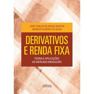Livro Derivativos e Renda Fixa - Santos - Atlas